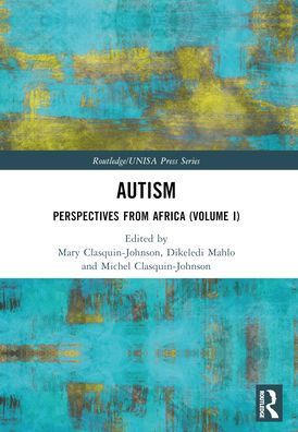 Autism: Perspectives from Africa (Volume I)