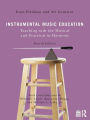 Instrumental Music Education: Teaching with the Musical and Practical in Harmony