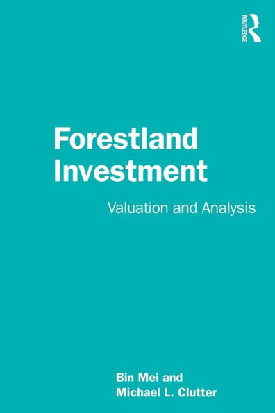 Forestland Investment: Valuation and Analysis