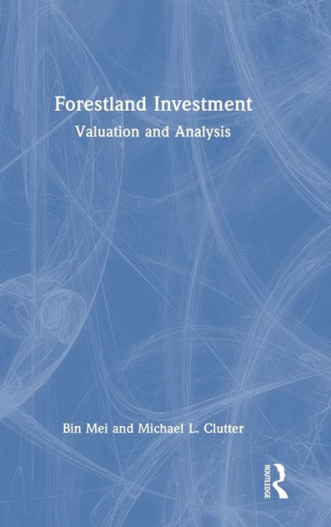 Forestland Investment: Valuation and Analysis