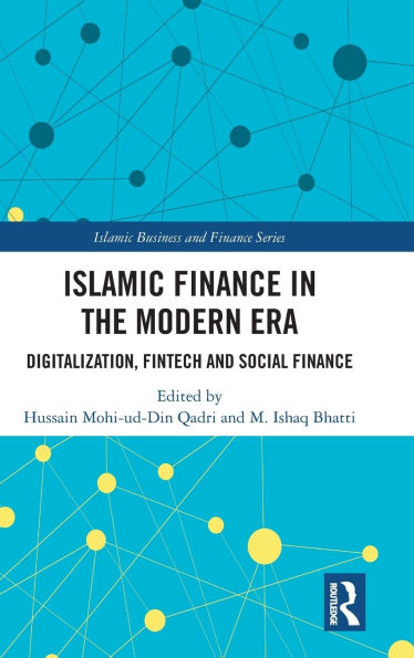 Islamic Finance the Modern Era: Digitalization, FinTech and Social