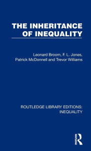 Title: The Inheritance of Inequality, Author: Leonard Broom