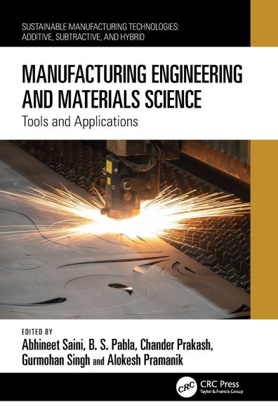 Manufacturing Engineering and Materials Science: Tools Applications