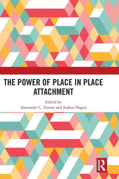 The Power of Place Attachment