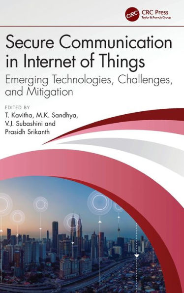 Secure Communication Internet of Things: Emerging Technologies, Challenges, and Mitigation