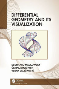 Title: Differential Geometry and Its Visualization, Author: Eberhard Malkowsky
