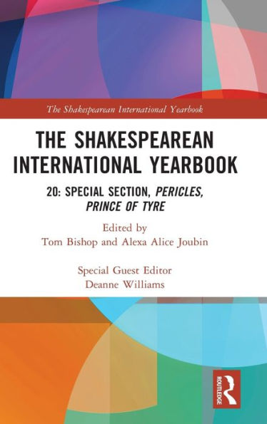 The Shakespearean International Yearbook: 20: Special Section, Pericles, Prince of Tyre