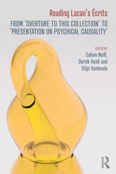 Reading Lacan's Écrits: From 'Overture to this Collection' 'Presentation on Psychical Causality'