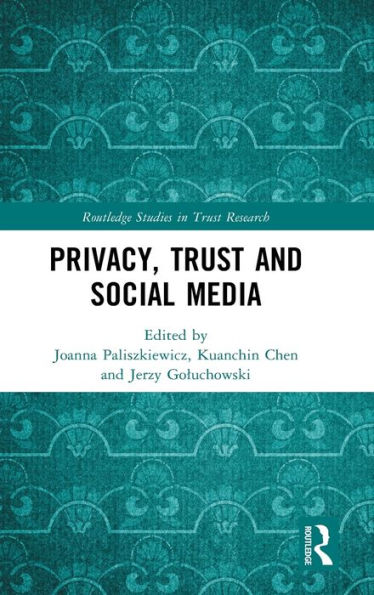 Privacy, Trust and Social Media