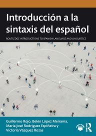 Title: Introducción a la sintaxis del español, Author: Guillermo Rojo