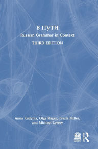 Title: V Puti: Russian Grammar in Context, Author: Anna Kudyma