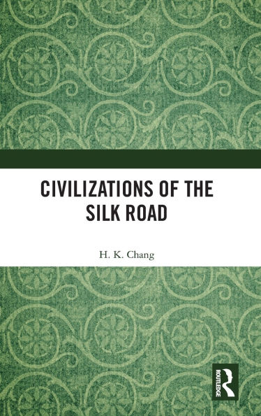 Civilizations of the Silk Road