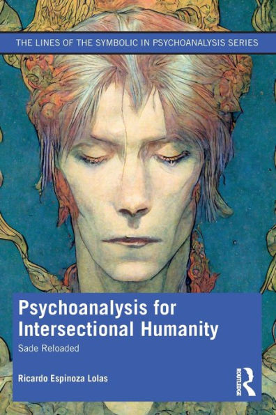 Psychoanalysis for Intersectional Humanity: Sade Reloaded