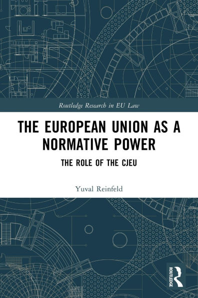 The European Union as a Normative Power: The Role of the CJEU