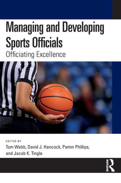 Managing and Developing Sports Officials: Officiating Excellence