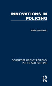 Title: Innovations in Policing, Author: Mollie Weatheritt