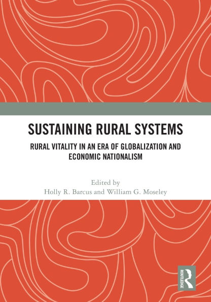 Sustaining Rural Systems: Vitality an Era of Globalization and Economic Nationalism