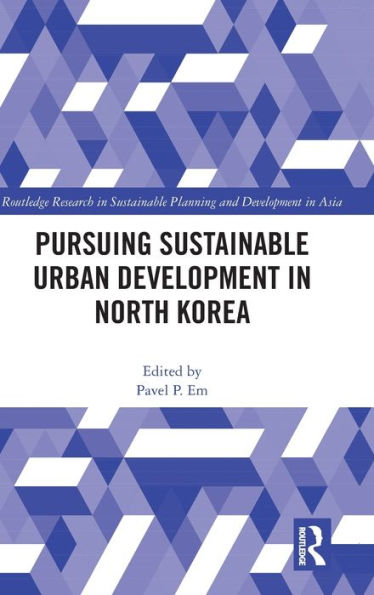 Pursuing Sustainable Urban Development North Korea