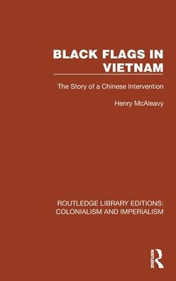 Black Flags Vietnam: The Story of a Chinese Intervention