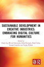 Sustainable Development in Creative Industries: Embracing Digital Culture for Humanities: PROCEEDINGS OF THE 9TH BANDUNG CREATIVE MOVEMENT INTERNATIONAL CONFERENCE ON CREATIVE INDUSTRIES (BCM 2022), BANDUNG, INDONESIA, 1 SEPTEMBER 2022