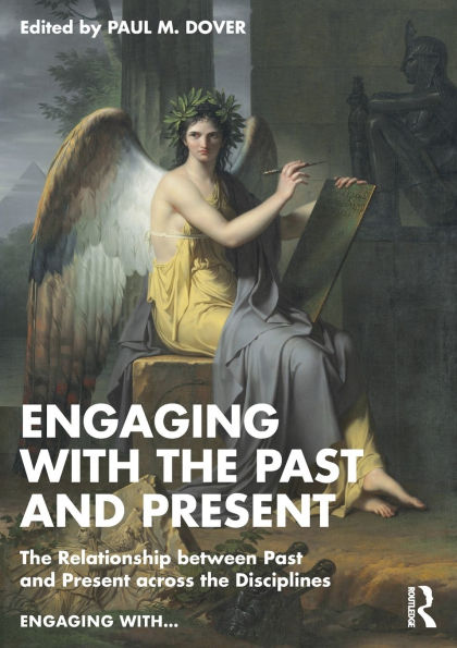 Engaging with the Past and Present: Relationship between Present across Disciplines