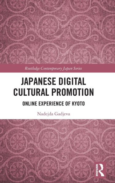 Japanese Digital Cultural Promotion: Online Experience of Kyoto