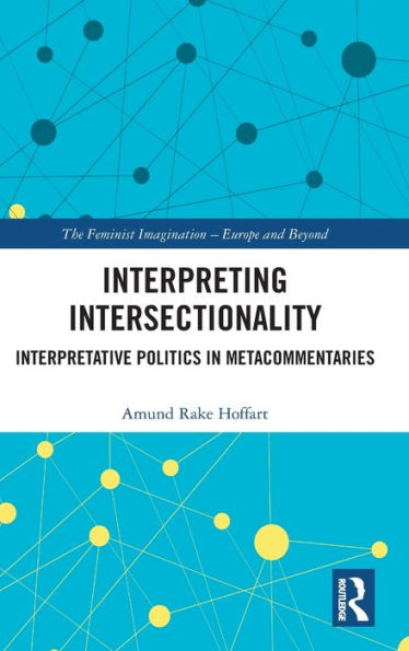 Interpreting Intersectionality: Interpretative Politics Metacommentaries