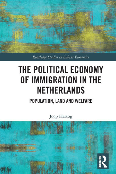 The Political Economy of Immigration Netherlands: Population, Land and Welfare