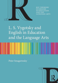 Full ebook download free L. S. Vygotsky and English in Education and the Language Arts iBook ePub by Peter Smagorinsky in English 9781032449876