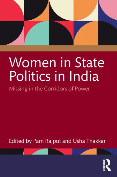 Women State Politics India: Missing the Corridors of Power