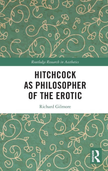 Hitchcock as Philosopher of the Erotic