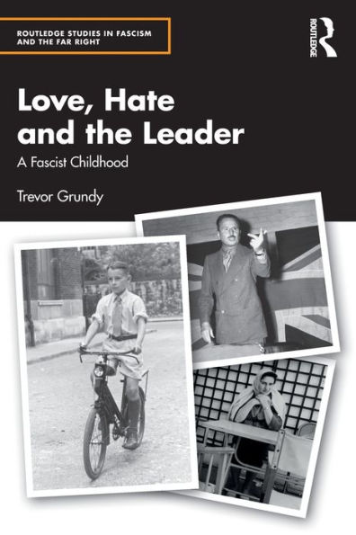 Love, Hate and the Leader: A Fascist Childhood