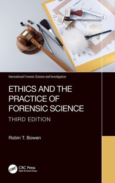 Ethics and the Practice of Forensic Science