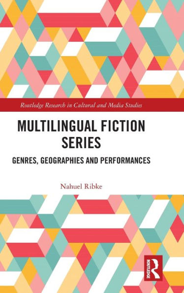 Multilingual Fiction Series: Genres, Geographies and Performances