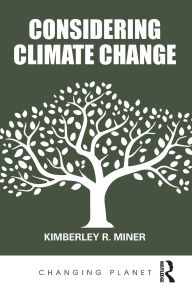Title: Considering Climate Change, Author: Kimberley R. Miner