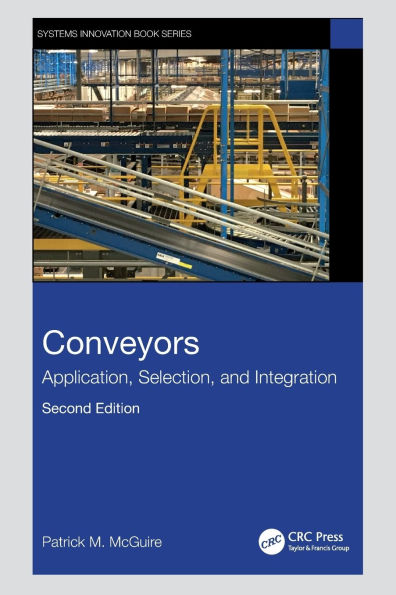 Conveyors: Application, Selection, and Integration