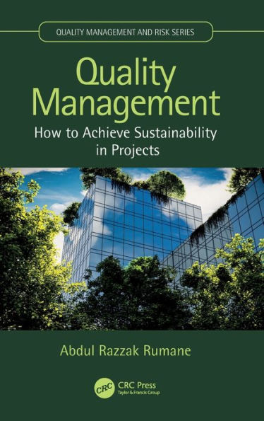 Quality Management: How to Achieve Sustainability Projects