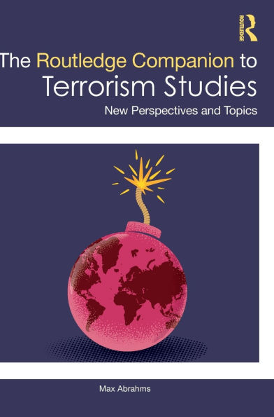 The Routledge Companion to Terrorism Studies: New Perspectives and Topics