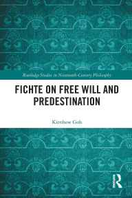 Free ebook download for ipad mini Fichte on Free Will and Predestination 