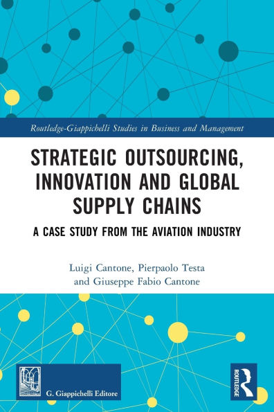 Strategic Outsourcing, Innovation and Global Supply Chains: A Case Study from the Aviation Industry
