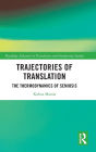 Trajectories of Translation: The Thermodynamics of Semiosis