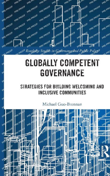 Globally Competent Governance: Strategies for Building Welcoming and Inclusive Communities