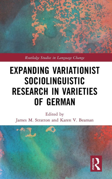 Expanding Variationist Sociolinguistic Research Varieties of German