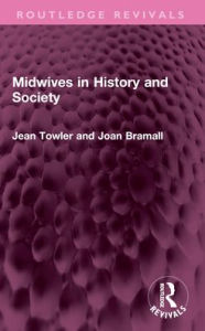 Title: Midwives in History and Society, Author: Jean Towler