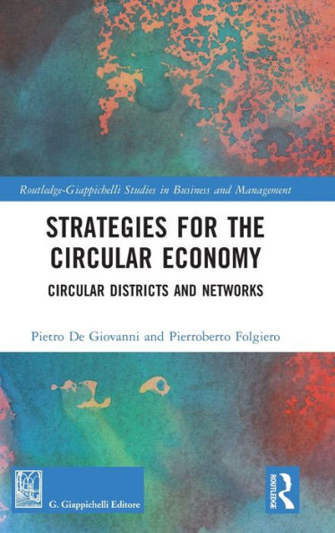 Strategies for the Circular Economy: Districts and Networks