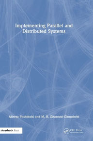 Title: Implementing Parallel and Distributed Systems, Author: Alireza Poshtkohi
