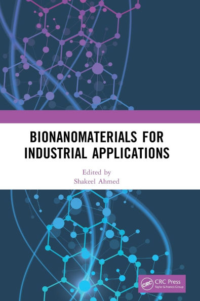 Bionanomaterials for Industrial Applications