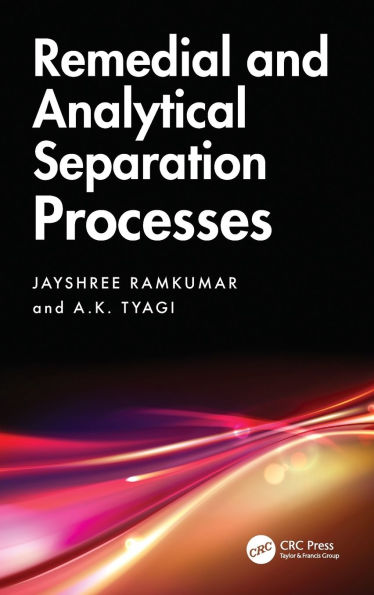 Remedial and Analytical Separation Processes