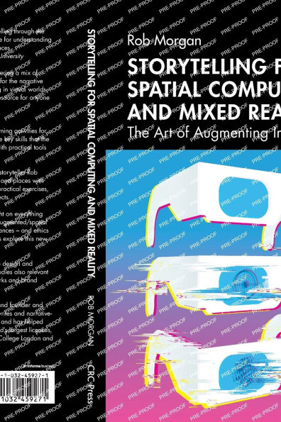 Storytelling for Spatial Computing and Mixed Reality: The Art of Augmenting Imagination