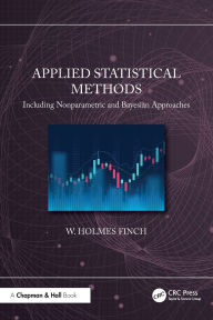 Applied Statistical Methods: Including Nonparametric and Bayesian Approaches